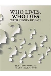 Who Lives, Who Dies with Kidney Disease