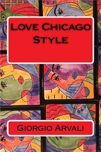 Love Chicago Style