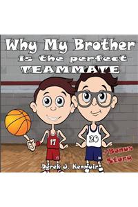 Why My Brother Is the Perfect Teammate + Bonus Story
