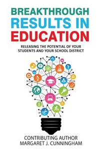 Breakthrough Results in Education