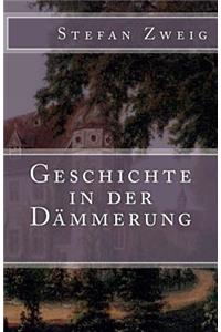 Geschichte in der Dämmerung