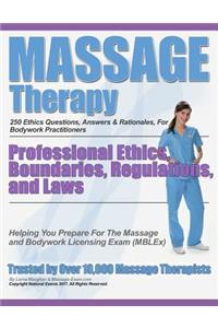 Massage Therapy Professional Ethics, Boundaries, Regulations, and Laws