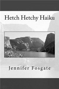 Hetch Hetchy Haiku