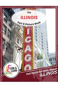 The Illinois Fact and Picture Book