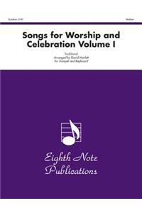 Songs for Worship and Celebration, Volume 1