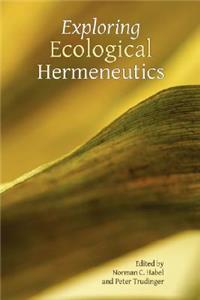 Exploring Ecological Hermeneutics