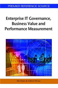 Enterprise IT Governance, Business Value and Performance Measurement