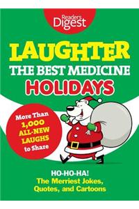Laughter, the Best Medicine: Holidays