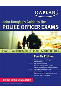 John Douglas's Guide to the Police Officer Exams