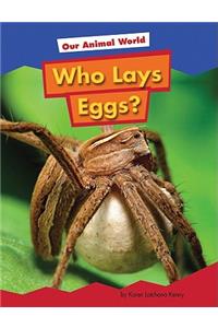 Who Lays Eggs?