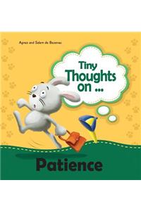 Tiny Thoughts on Patience