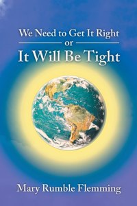 We Need to Get It Right or It Will Be Tight