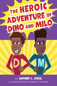 Heroic Adventure of Dino and Milo