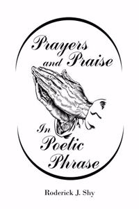 Prayers and Praise in Poetic Phrase