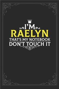 I'm Raelyn that's my notebook don't touch it