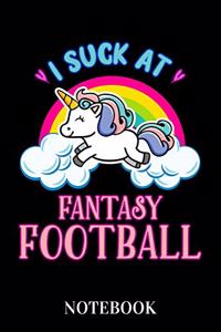 I Suck At Fantasy Football - Notebook