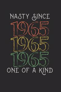 Nasty Since 1965 One Of A Kind