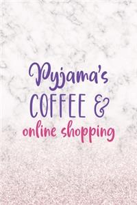 Pyjamas Coffe & Online Shopping
