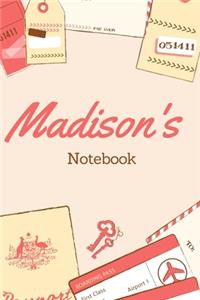 Madison First Name Madison Notebook