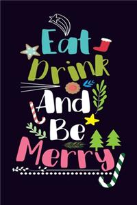 Eat Drink Be Merry