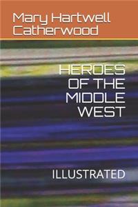 Heroes of the Middle West