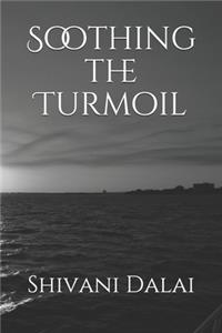 Soothing the Turmoil