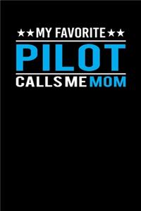 My Favorite Pilot Calls Me Mom