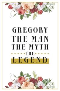 Gregory The Man The Myth The Legend