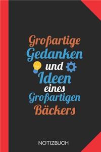 Großartige Gedanken eines Bäckers