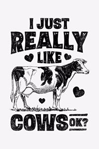 I Just Really Like Cows OK
