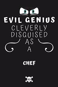 Evil Genius Cleverly Disguised As A Chef
