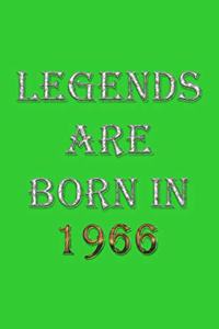 Legends Are Born In 1966 Notebook