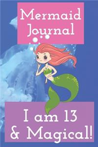 Mermaid Journal i am 13 and Magical