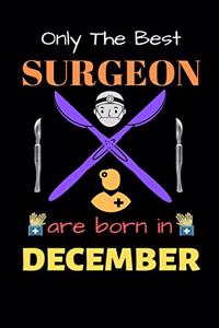 Only The Best Surgeon Are Born in December