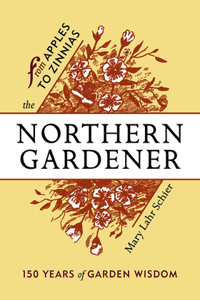 Northern Gardener: From Apples to Zinnias