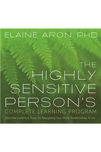 Highly Sensitive Person's Complete Learning Program