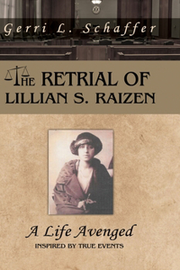 Retrial of Lillian S. Raizen