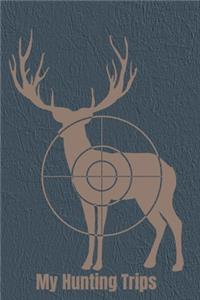 My Hunting Trips