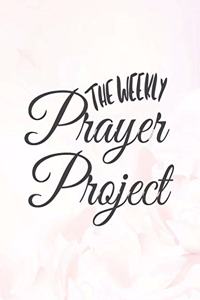 The Weekly Prayer Project