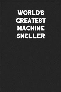 World's Greatest Machine Sneller