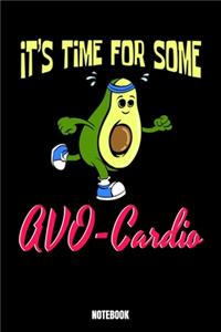 It'S Time For Some Avo-Cardio Notebook