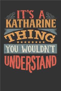 Its A Katharine Thing You Wouldnt Understand