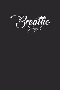 Breathe