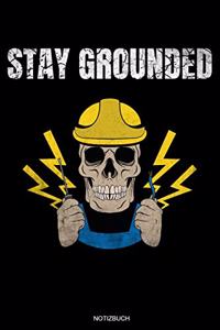 Stay Grounded