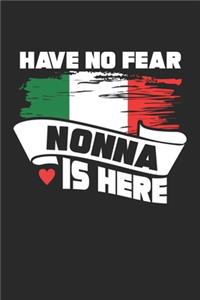 Have no Fear Nonna is here