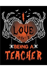 I Love Being A Teacher