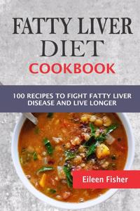 Fatty Liver Diet Cookbook