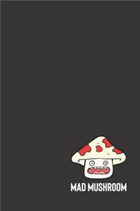 mad mushroom