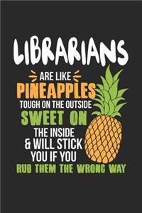 Librarians Are Like Pineapples. Tough On The Outside Sweet On The Inside