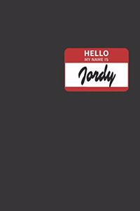 Hello My Name Is Jordy Notebook
